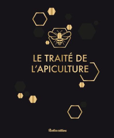 Le traité Rustica de l'apiculture. Edition de luxe - Clément Henri ; Le Conte Yves ; Barbancon Jean-Mar