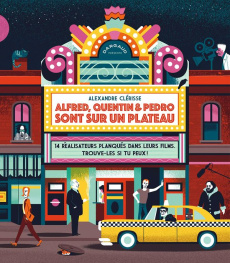 Alfred, Quentin & Pedro sont sur un plateau. 14 réalisateurs planqués dans leurs films. Trouve-les s - Clérisse Alexandre