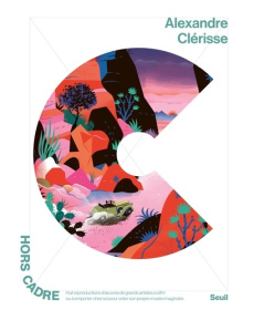 Hors Cadre - Clérisse Alexandre ; Smolderen Thierry