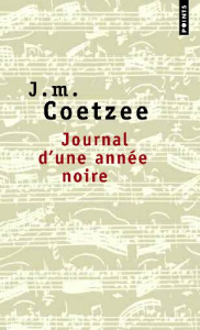 Journal d'une année noire - Coetzee John Maxwell ; Lauga du Plessis Catherine