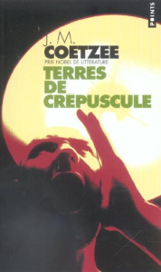 Terres de crépuscule - Coetzee John Maxwell ; Lauga du Plessis Catherine