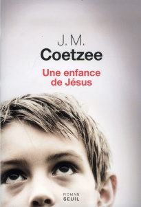 Une enfance de Jésus - Coetzee John Maxwell ; Lauga du Plessis Catherine