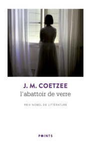 L'abattoir de verre - Coetzee John Maxwell ; Lory Georges
