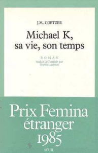 Michael K, sa vie, son temps - Coetzee John Maxwell ; Mayoux Sophie
