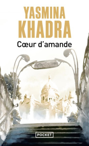 Coeur d'amande - Khadra Yasmina
