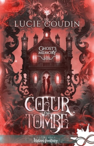 Ghost's Memory Tome 2 : Coeur de tombe - Goudin Lucie