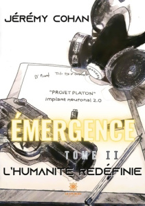 Emergence Tome 2 : L'humanité redéfinie - Cohan Jérémy