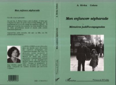 Mon enfance sépharade. Mémoires judéo-espagnoles - Cohen Adèle Rivka
