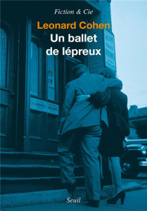 Un ballet de lépreux - Cohen Leonard ; Richard Nicolas ; Pleshoyano Alexa