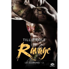 Les Ecorchés Tome 3 : Ravage - Cole Tillie ; Grut Frédéric
