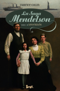La saga Mendelson Tome 1 : Les exilés - Colin Fabrice