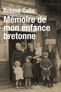 Mémoire de mon enfance bretonne - Colin Roland