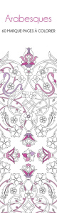 Arabesques. 60 marque-pages a colorier - COLLECTIF