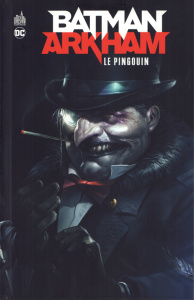 Batman Arkham : Le Pingouin - Collectif
