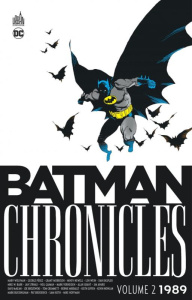 Batman Chronicles : 1989 Tome 2 - Wolfman Marv ; Pérez George ; Morrison Grant ; New