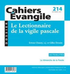 Cahiers Evangile N° 214 : Le lectionnaire de la vigile pascale - COLLECTIF