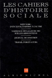 CAHIERS D'HISTOIRE SOCIALE - T18 - N 18 - NEW YORK : D'UN TOTALITARISME A L'AUTRE. NAISSANCE DE LA - COLLECTIF