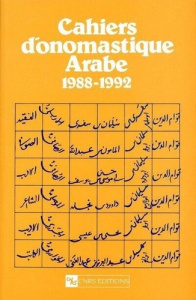 Cahiers d'onomastique arabe annees 1988-1992 - COLLECTIF