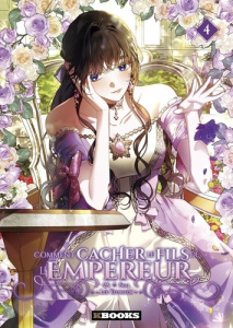 Comment cacher le fils de l'Empereur Tome 4 - Lee Yeonseon