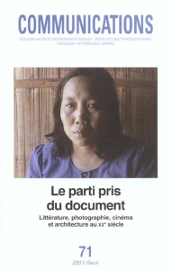 Communications N° 71 : Le parti pris du document. Littérature, photographie, cinéma et architecture - COLLECTIF
