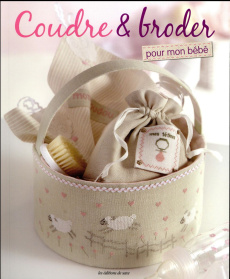 Coudre et broder pour mon bébé - COLLECTIF