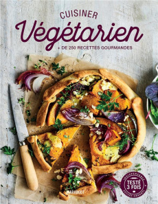 Cuisiner végétarien. La bible pour cuisiner au quotidien - COLLECTIF