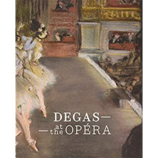 EDGAR DEGAS A L'OPERA (GB) - COLLECTIF