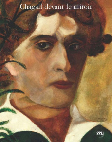 Chagall devant le miroir. Autoportraits, couples et apparitions - Fréchuret Maurice ; Pacoud-Rème Elisabeth ; Cluzel