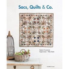 Sacs, quilts & co - Funamoto Satomi ; Saito Yoko ; Kobatake-Ginet Mari