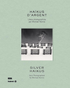 Haïkus d’argent. L'Asie photographiée par Michael Kenna, Edition bilingue français-anglais - Kenna Michael ; Lintz Yannick ; Diebold Christian