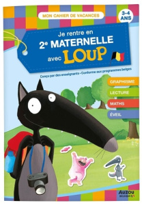 Je rentre en deuxième maternelle avec Loup - LALLEMAND/THUILLIER