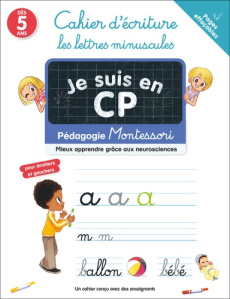 Je suis en CP - Cahier d'écriture : les lettres minuscules. Pédagogie Montessori / Mieux comprendre - COLLECTIF/RISTORD