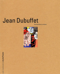 Jean Dubuffet. Les dernières années - COLLECTIF