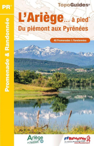 L'Ariège... à pied. 42 promenades & randonnées, 8e édition - COLLECTIF