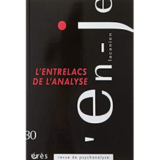 L'en-je lacanien N° 30 : L'entrelacs d'une psychanalyse - COLLECTIF