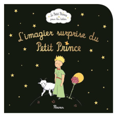 L'imagier surprise du Petit Prince - Saint-Exupéry Antoine de