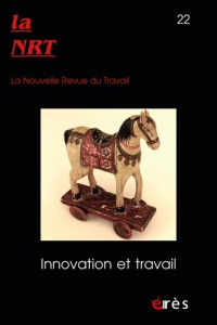 La Nouvelle Revue du Travail N° 22, printemps 2023 : Innovation et travail - Durand Jean-Pierre