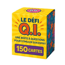 LE DEFI Q.I. ! - UNE BOITE A QUESTIONS POUR STIMULER SON ESPRIT - 150 CARTES - COLLECTIF