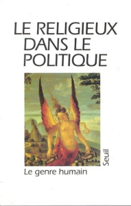 LE GENRE HUMAIN N° 23 PRINTEMPS 1991 : LE RELIGIEUX DANS LE POLITIQUE - Collectif ?