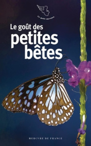 Le goût des petites bêtes - COLLECTIF