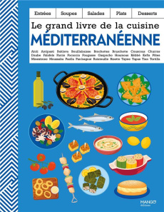 Le grand livre de la cuisine méditerranéenne - Saturno Carole ; Paprikas Nadia ; Mahut Sandra ; Z