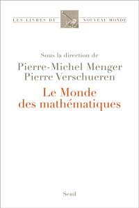 Le Monde des mathématiques - Menger Pierre-Michel ; Verschueren Pierre