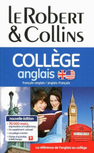 Le Robert & Collins Collège anglais. Dictionnaire français-anglais et anglais-français - COLLECTIF