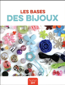 Les bases des bijoux - Lier Valérie ; Velazquez Herrera Diana ; Peyraque