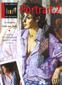 LES CAHIERS DU PEINTRE NUMERO 11 : PORTRAIT 2 - COLLECTIF