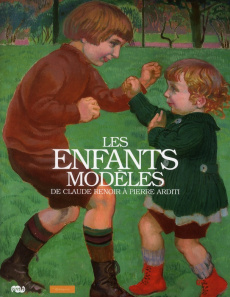 Les enfants modèles. De Claude Renoir à Pierre Arditi - Bréon Emmanuel ; Hornn Michèle ; Borel Christine ;