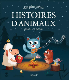 Les plus jolies histoires d'animaux pour les petits - COLLECTIF