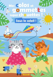 Mes colos et gommettes super chouettes ! Sous le soleil ! - COLLECTIF