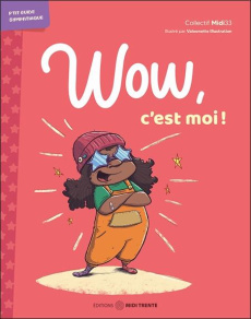 Wow, c'est moi ! - COLLECTIF MIDI33