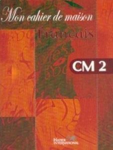 Mon cahier de maison - Français CM2 - COLLECTIF